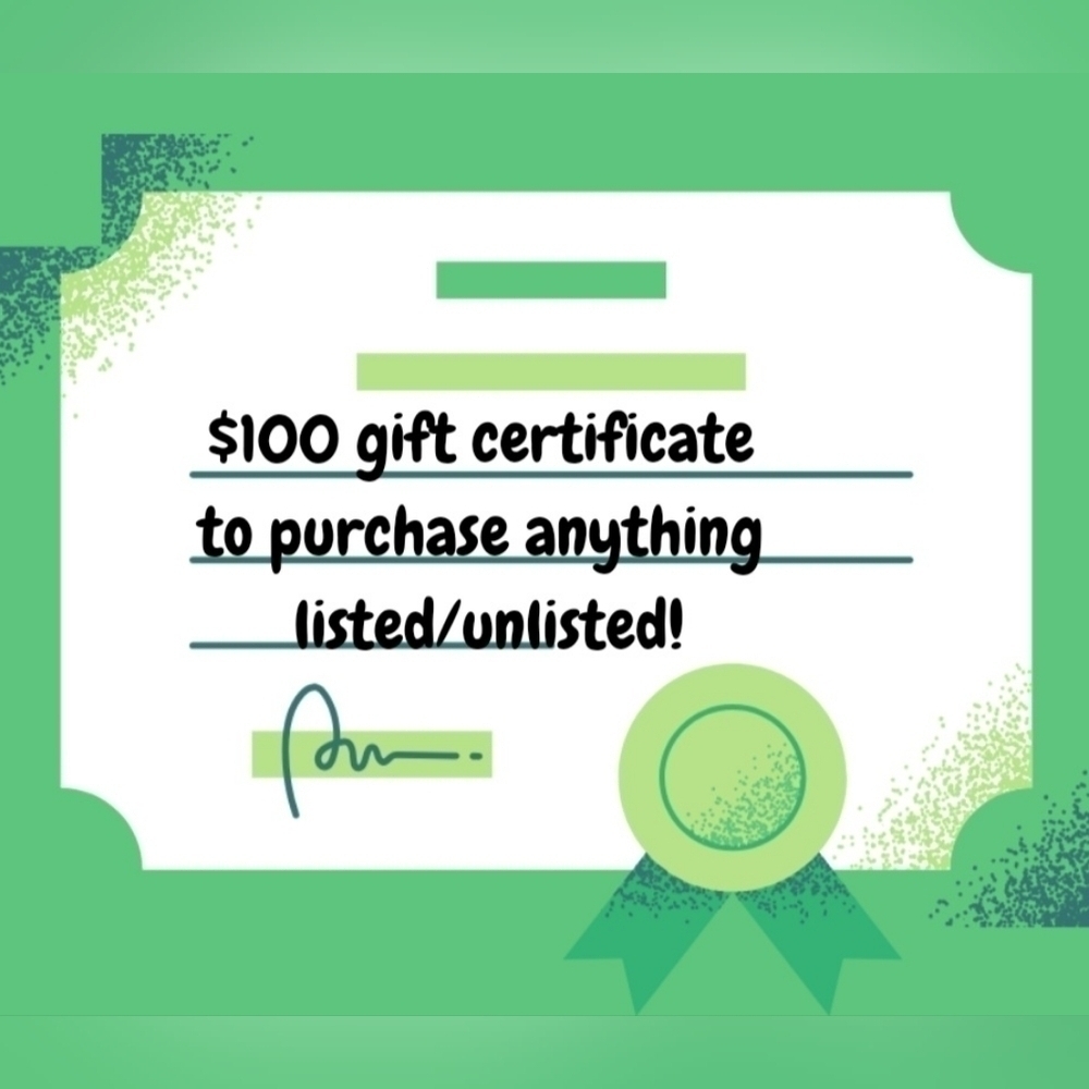 $100 Gift Certificate to purchase anything listed or unlisted from my closet!